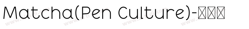 Matcha(Pen Culture)字体转换